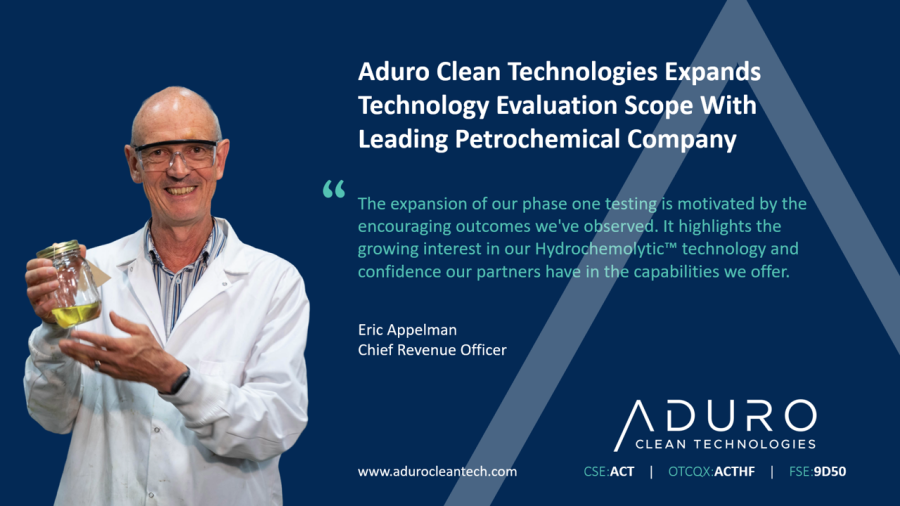 Aduro Clean Technologies Expands Technology Evaluation Scope with Leading Petrochemical Company